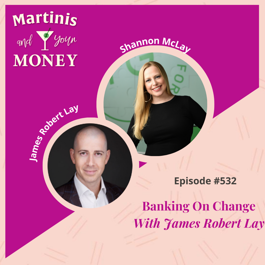 Banking On Change with James Robert Lay