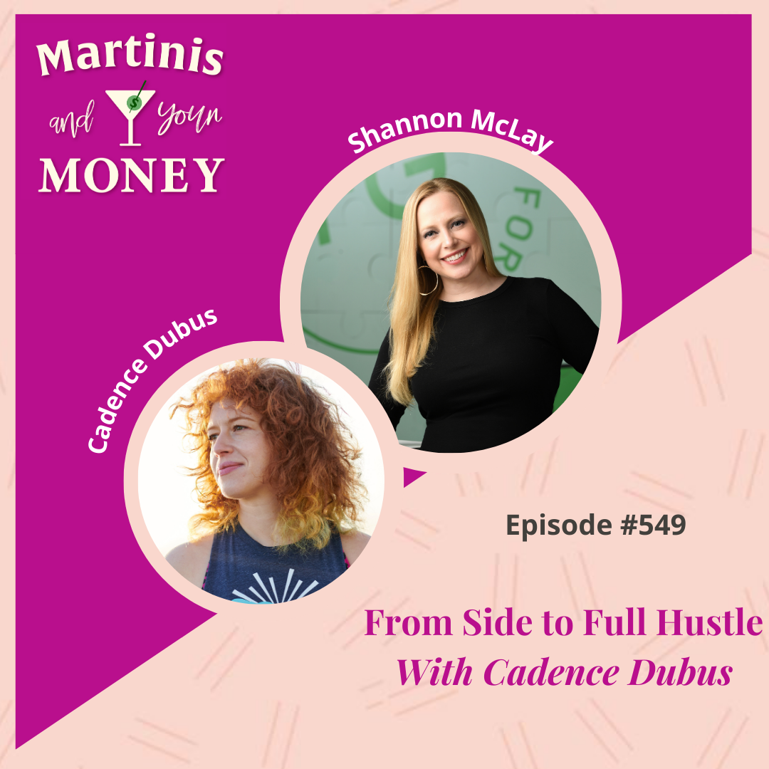 Side Hustle to Full Hustle with Cadence Dubus