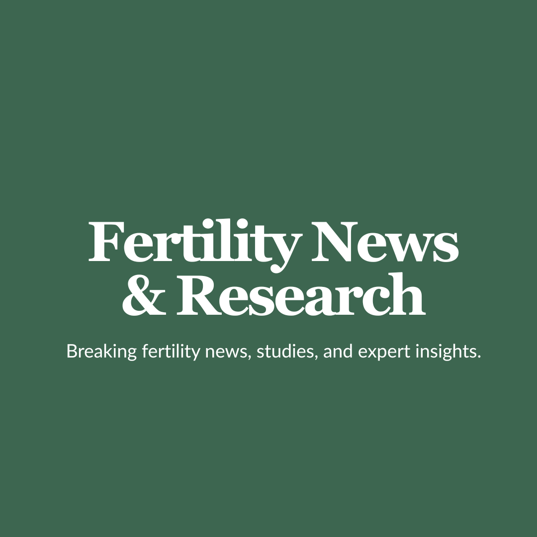 fertility news and research