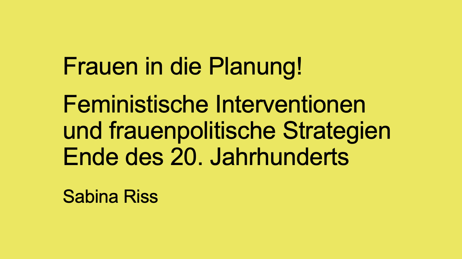 Frauen in die Planung! 