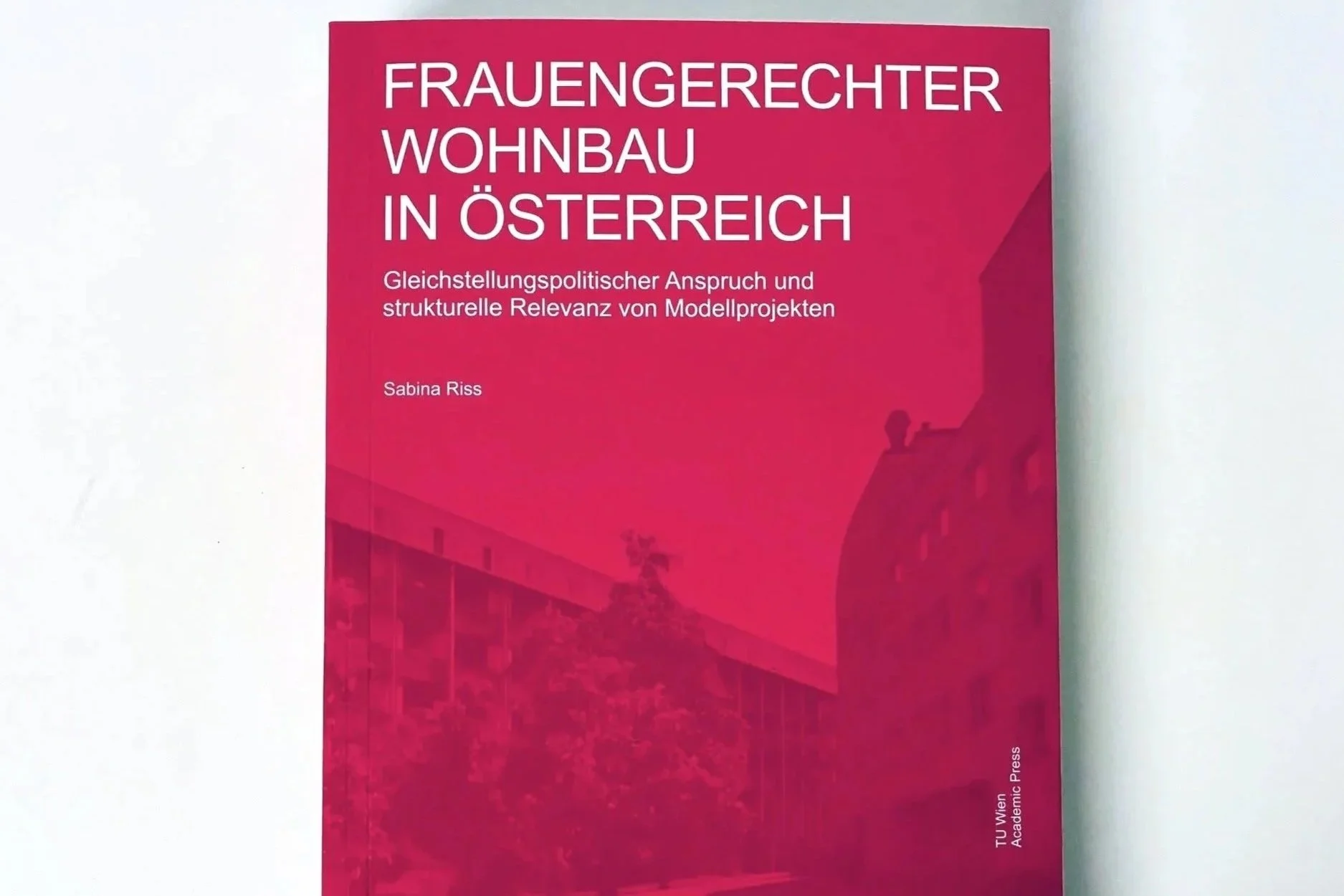 Frauengerechter%2BWohnbau%2Bin%2B%25C3%2596sterreich_Buch_Sabina%2BRiss_15.jpg