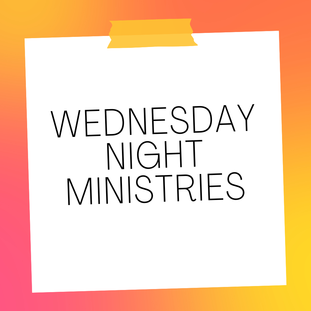 Wednesday Night Ministries