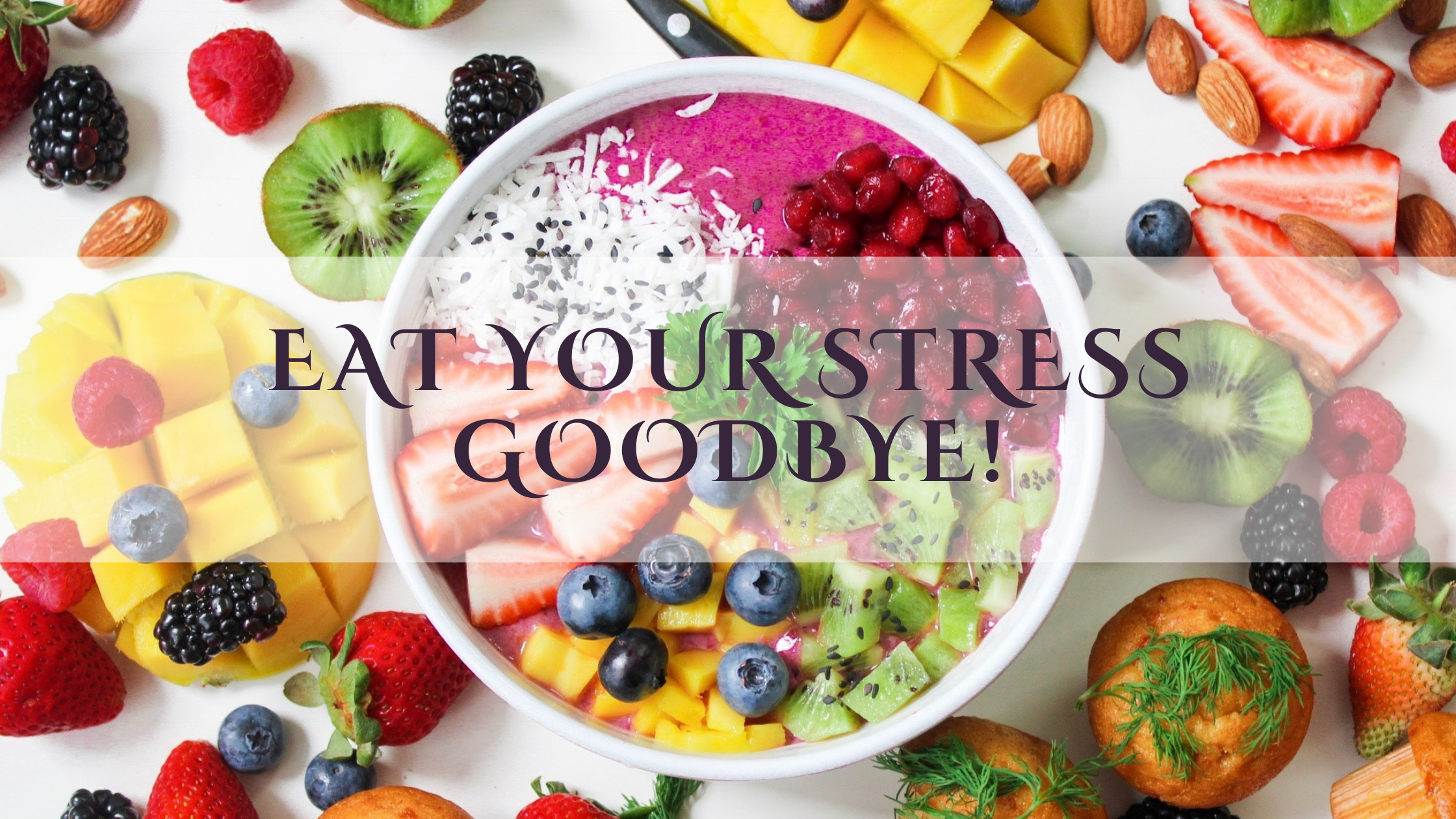 Eat your stress out. Choose healthy, be healthy.