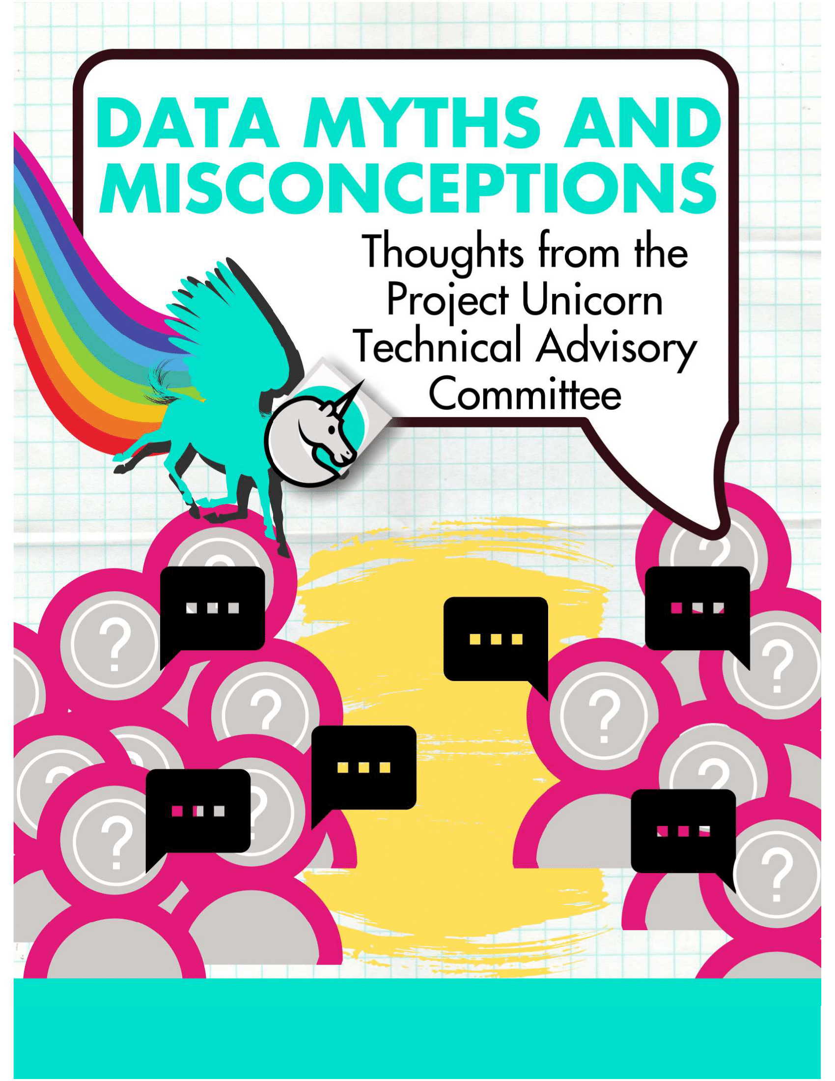Data Myths and Misconceptions: Thoughts from the Project Unicorn Technical Advisory Committee