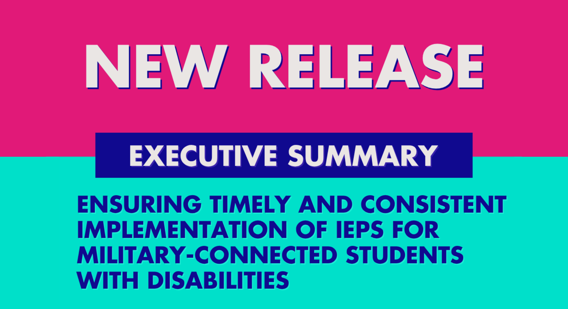 New Release! — Executive Summary: Ensuring Timely and Consistent Implementation of IEPs