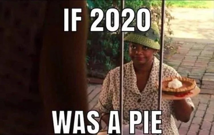 when-2020-was-a-pie.jpg