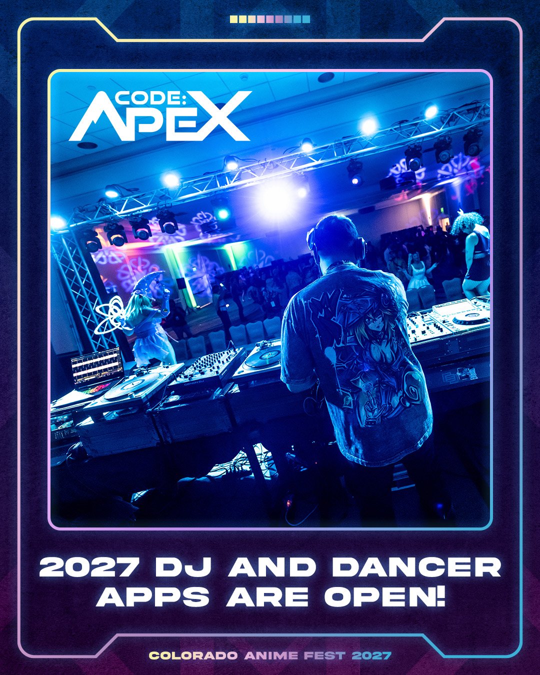 2027 DJ and Dancer Apps are now open