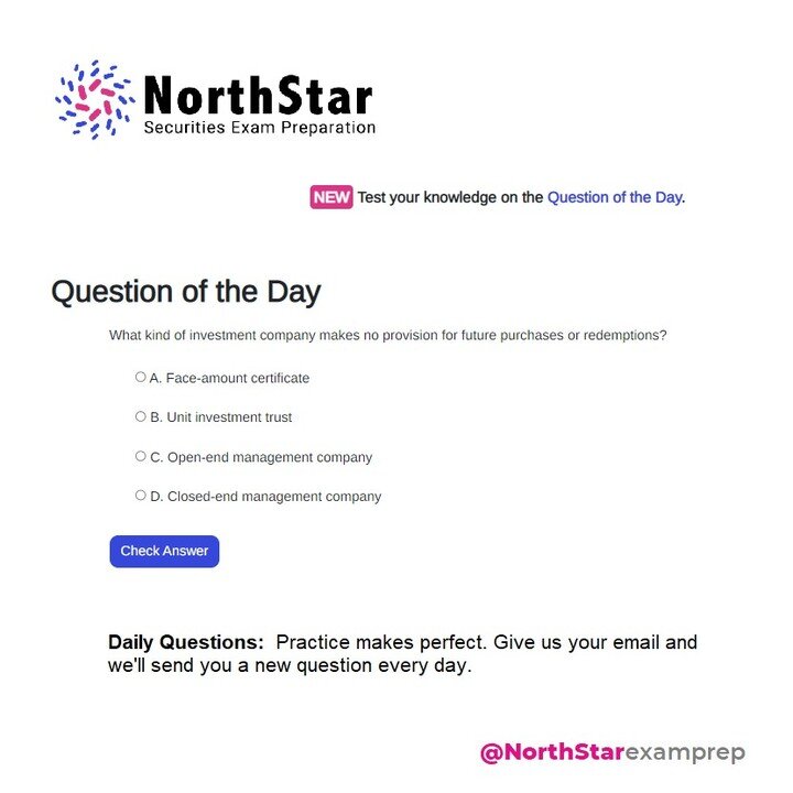New Feature: Question of the Day!

Test your knowledge with a free test question delivered to your email each day.

Link in bio!

#NorthStarExamPrep #FINRA #SIE #Series6 #Series7 #Series9 #Series10 #Series24 #NASAA #Series63 #Series65 #Series66 #Ques