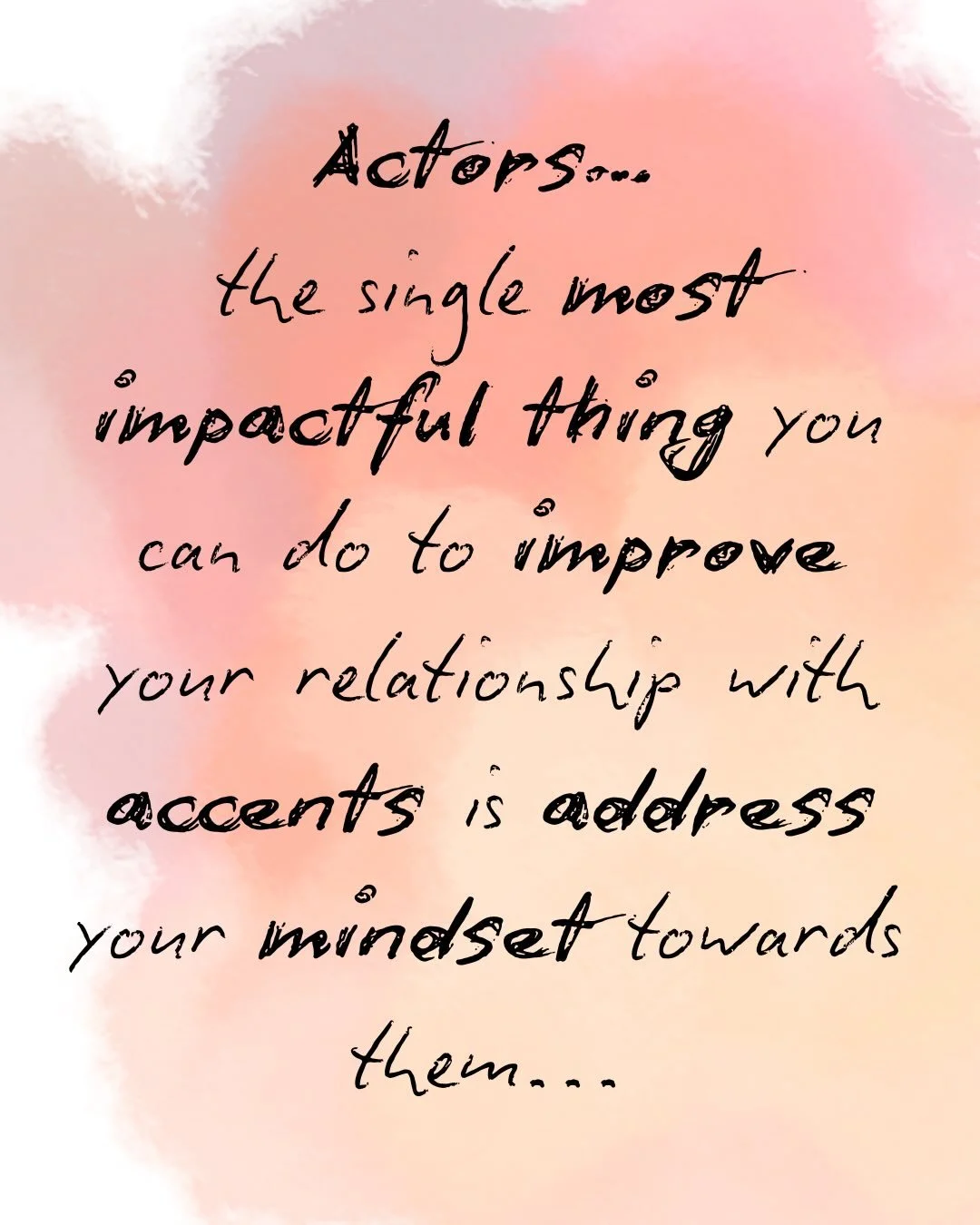 Mindset matters. 

How you view accents matters. 

How you think about them matters.

What you&rsquo;re telling yourself about them matters. 

Because all of these things will be massively influencing your approach. 

And, thus, just as massively, im