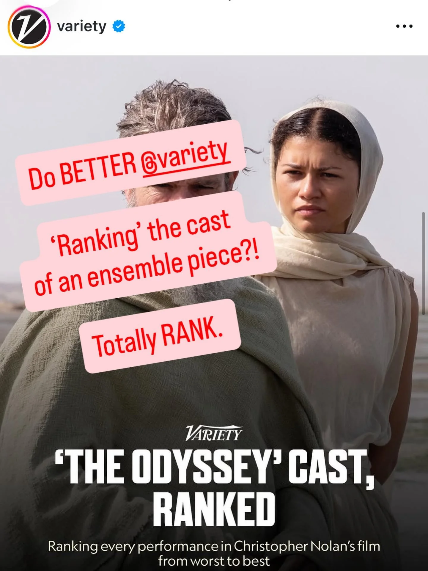 WTF @variety 

Ranking the cast of an ensemble piece? 

This is RANK. Do BETTER.

This is just the sort of BS that has the actors who come to me PARALYSED.

Terrified that their accent is going to be called out in some awful clickbaity review.

And i