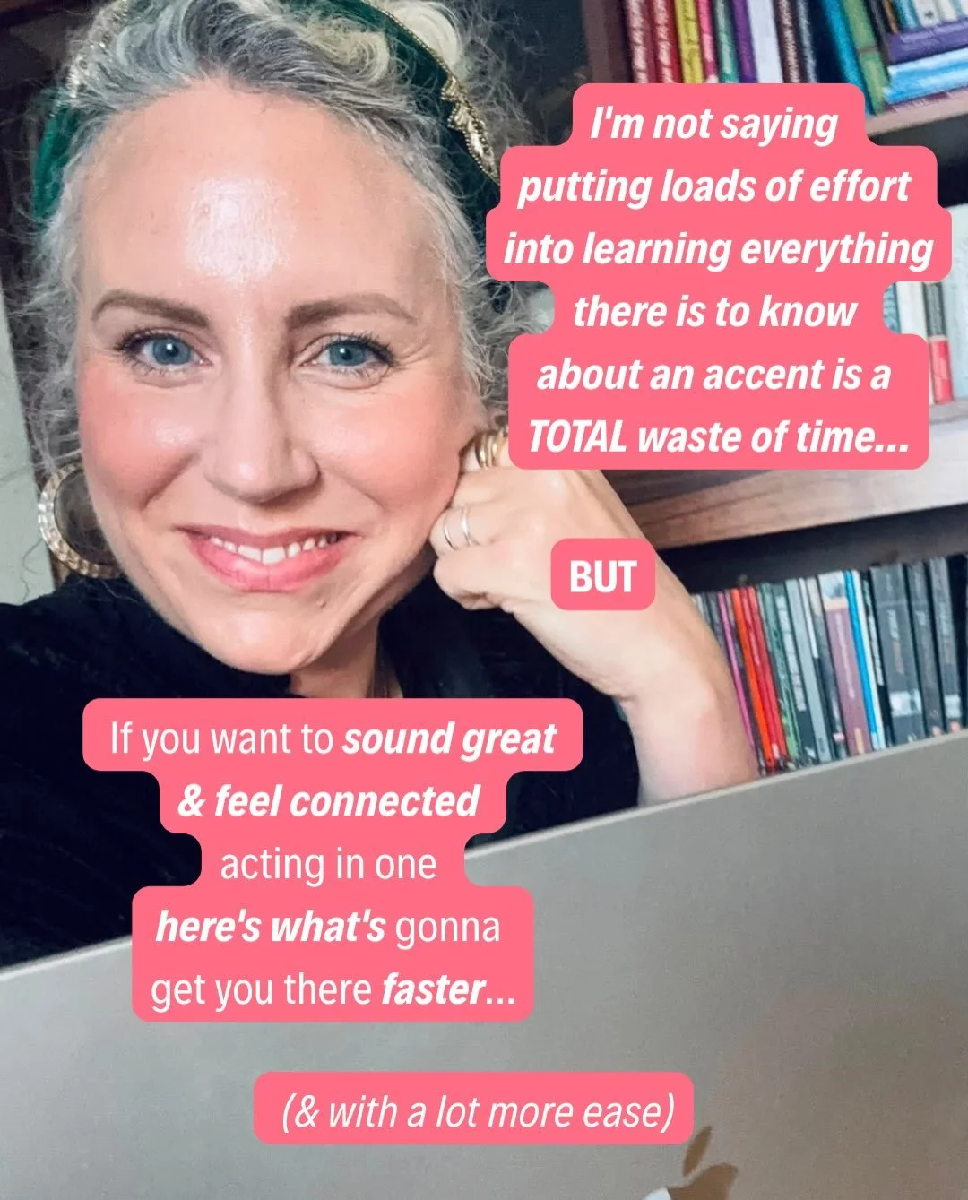 Actors! 

What&rsquo;s actually missing 
isn&rsquo;t more knowledge, 
it&rsquo;s CONNECTION.

Feeling good &amp; sounding great 
acting in an accent 
isn&rsquo;t about knowing more, 
it&rsquo;s about LISTENING &amp; responding
then connecting what yo