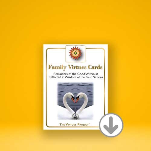 VIRTUES CARDS - FAMILY (FIRST NATION EDITION) [DOWNLADABLE]