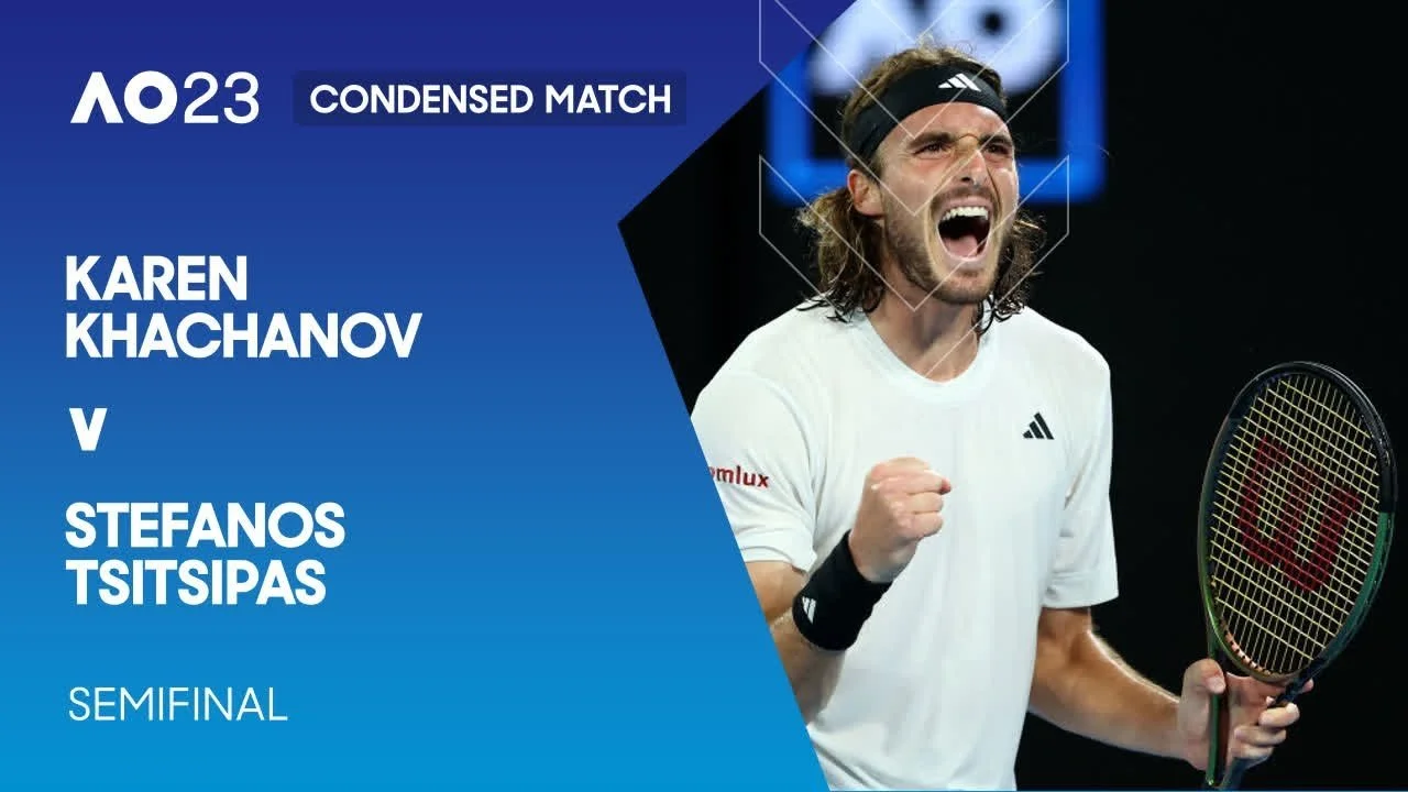 AO 2023 SF: Tsitsipas v. Khachanov