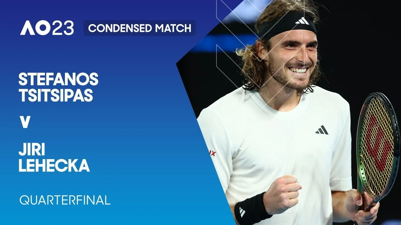 AO 2023 QF: Tsitsipas v. Lehecka