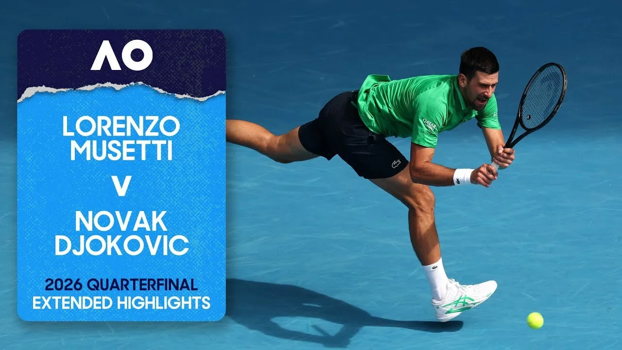 AO 2026 QF: Djokovic v. Musetti