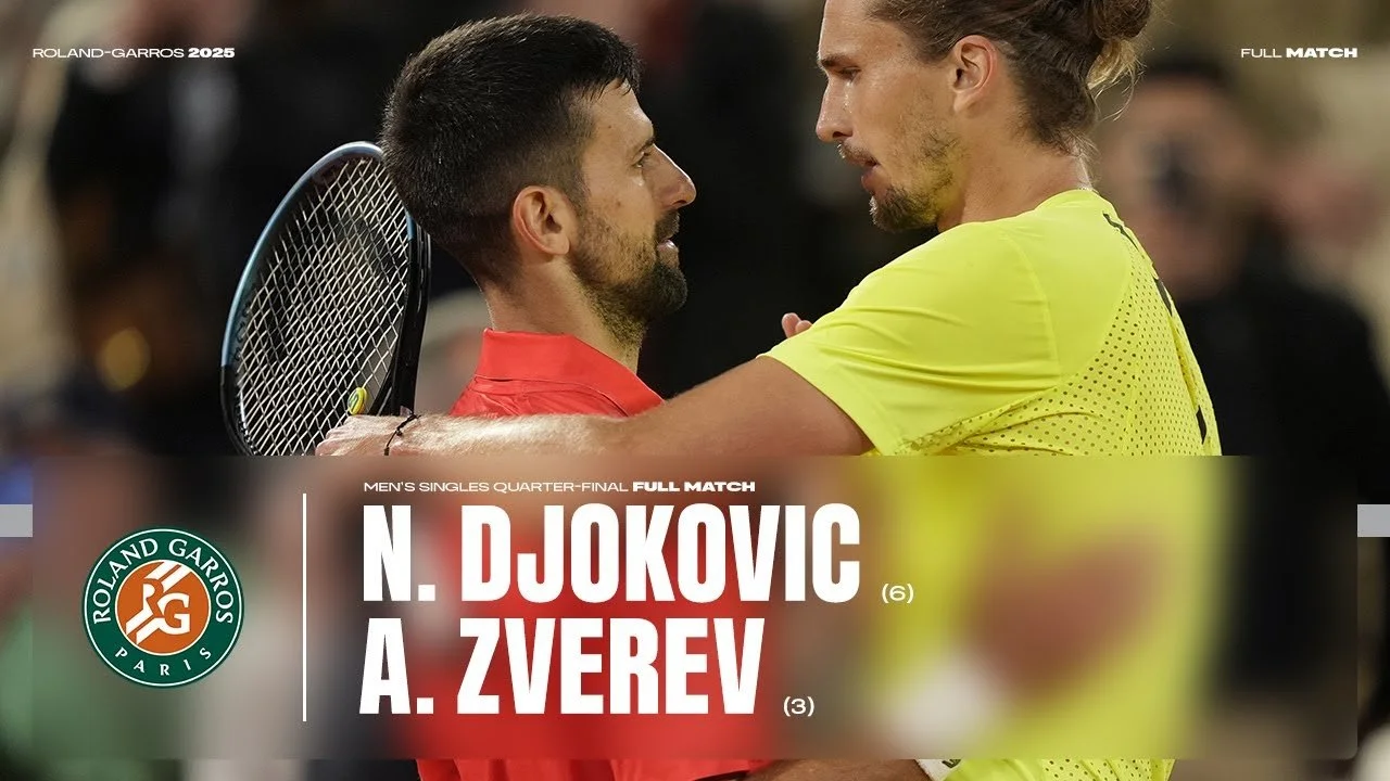 RG 2025 QF: Djokovic v. Zverev