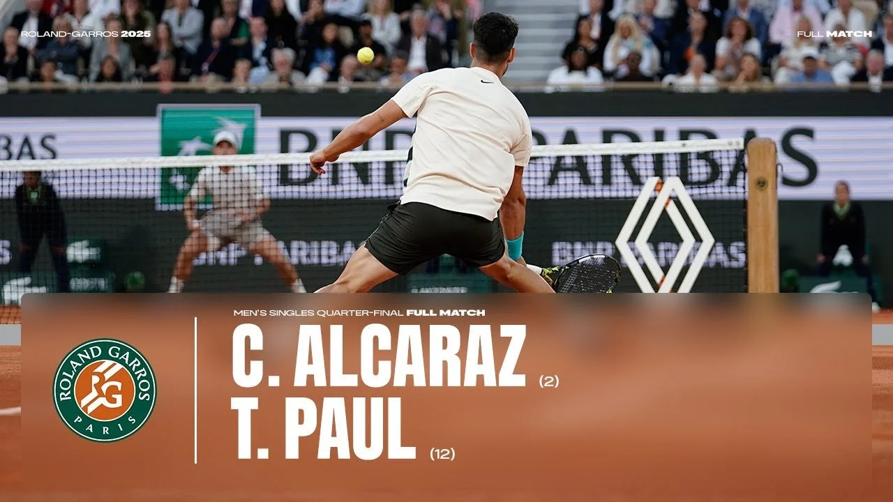 RG 2025 QF: Alcaraz v. Paul 