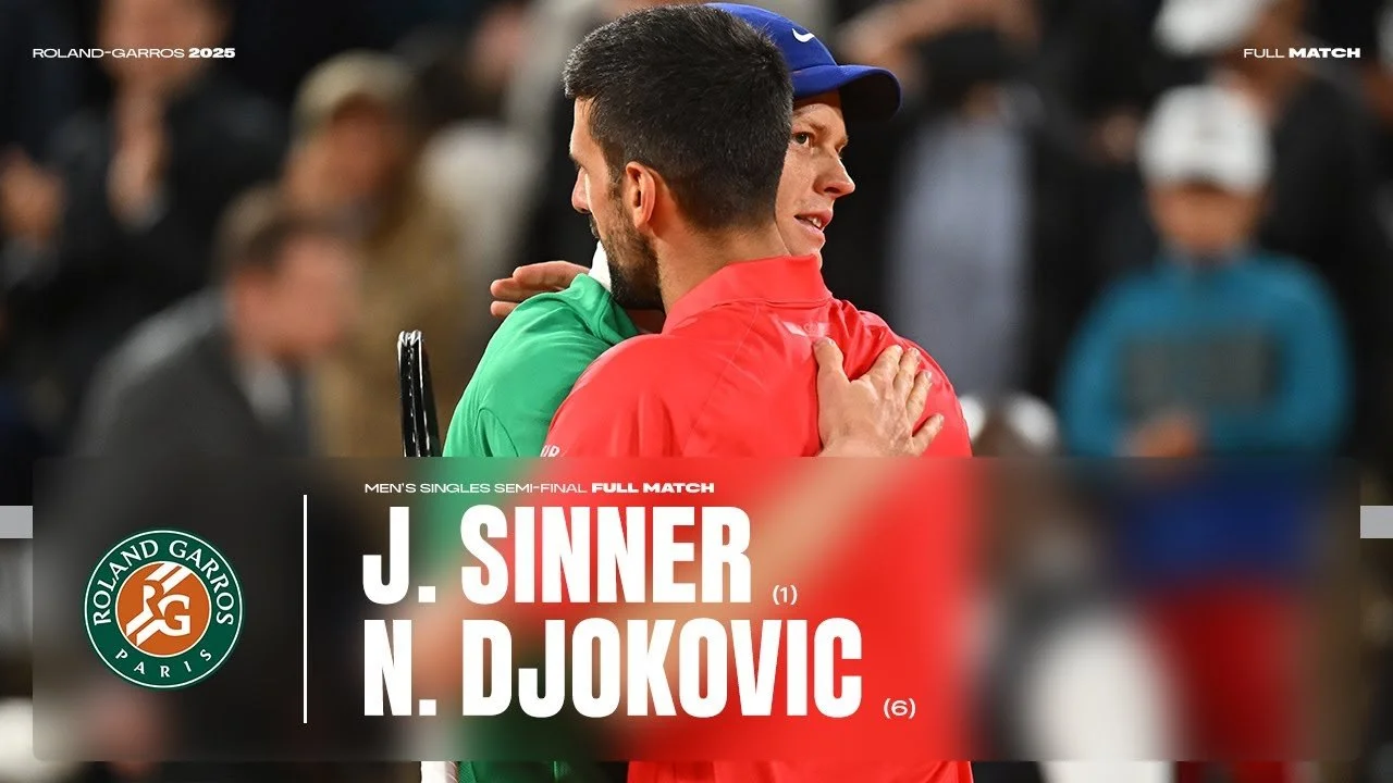 RG 2025 SF: Sinner v. Djokovic