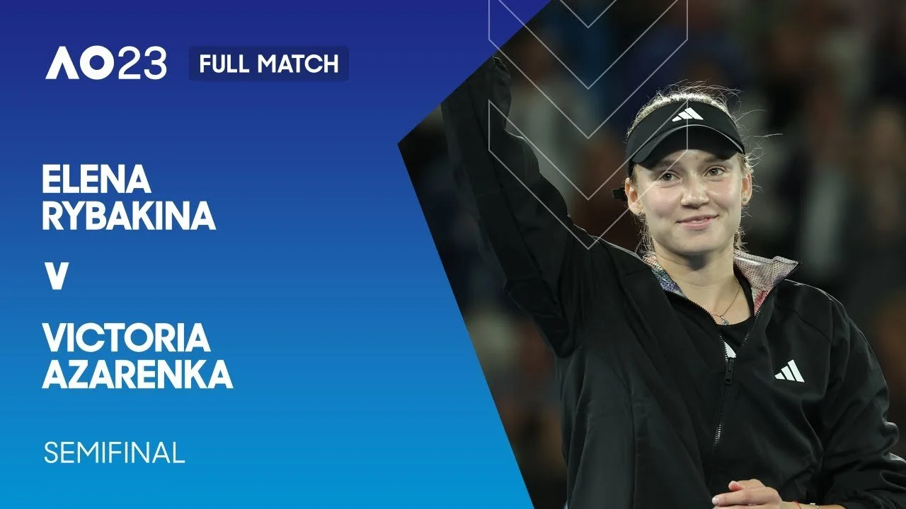 AO 2023 SF: Rybakina v. Azarenka