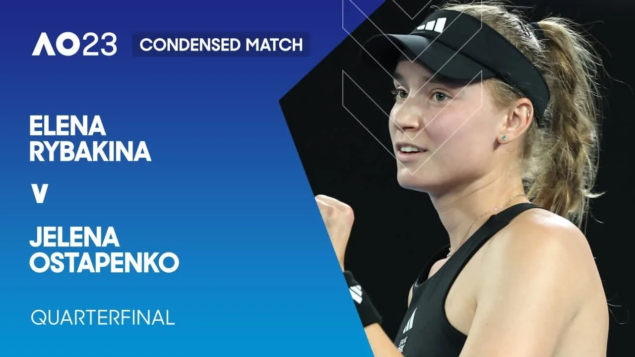 AO 2023 QF: Rybakina v. Ostapenko