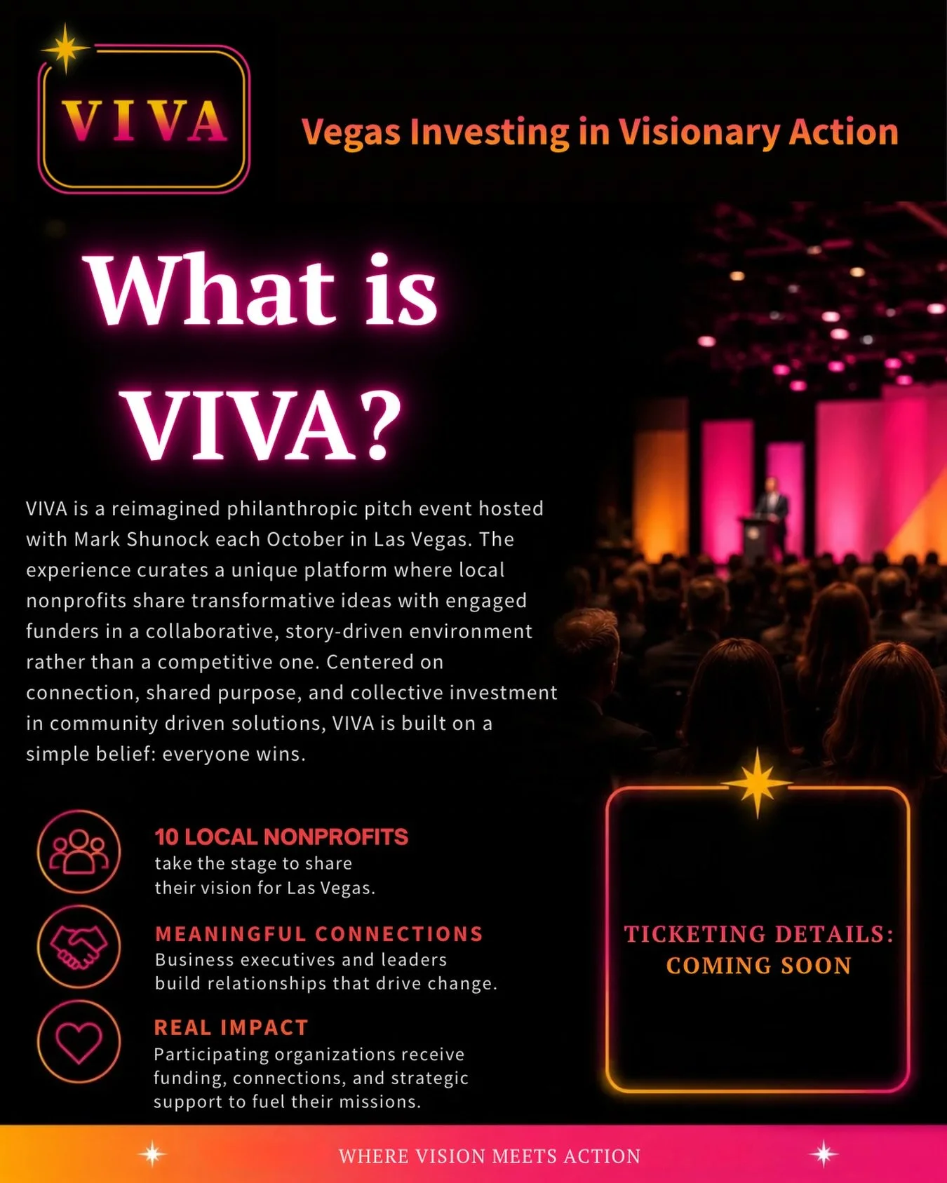 What happens when community leaders, nonprofit organizations, and business executives come together in one room?

You get VIVA 🩷

Vegas Investing in Visionary Action was created to spark meaningful partnerships, strengthen local organizations, and c