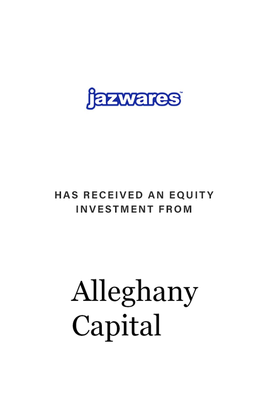 Exclusive Financial Advisor to Jazwares, Inc.