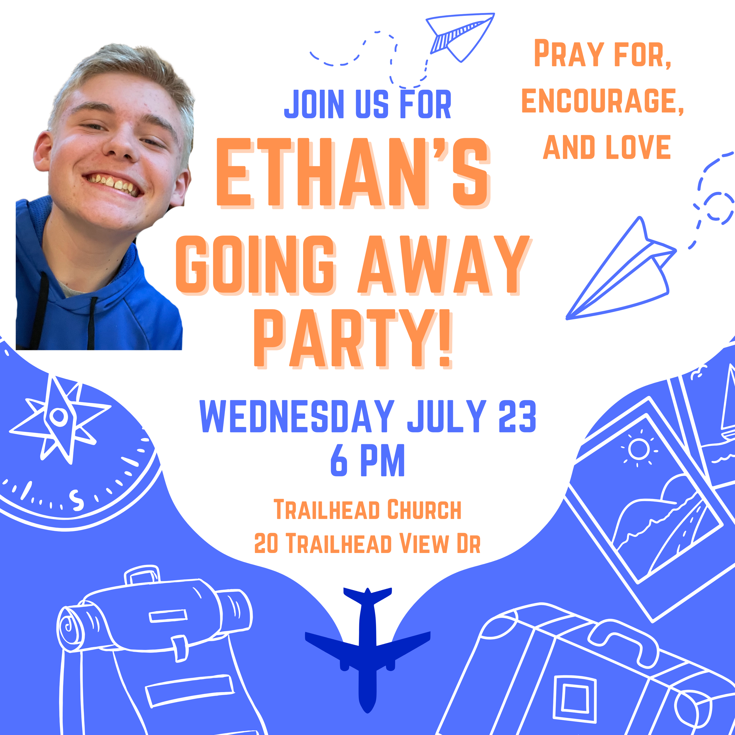 Ethan's Going Away Party!
