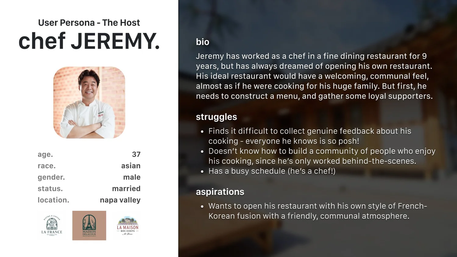 Jeremy, the host: a fine-dining chef who wants honest feedback and his own kind of restaurant