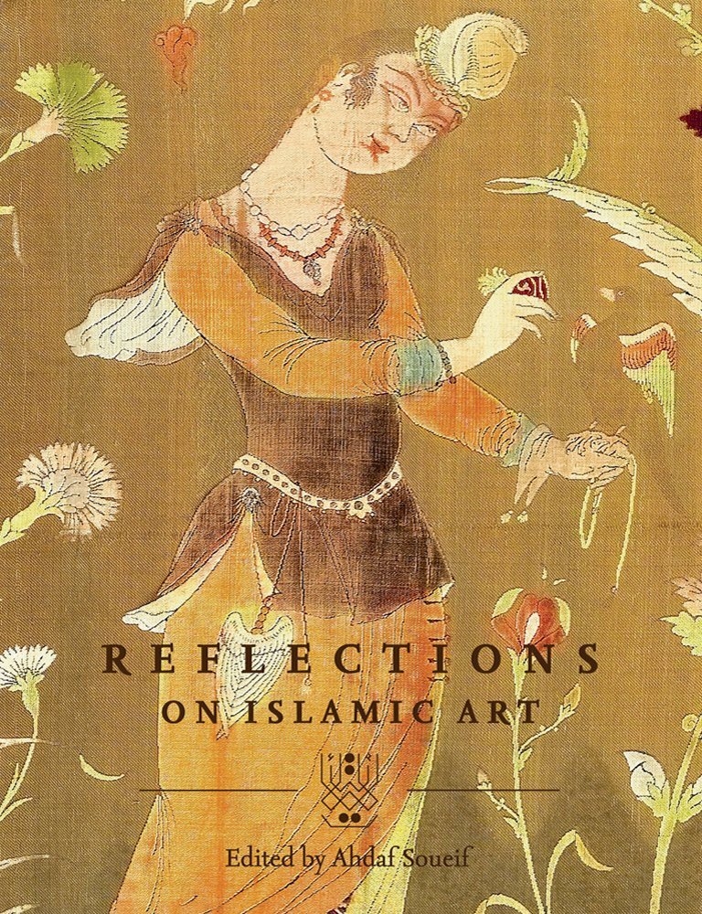 Reflections on Islamic Art (ed)