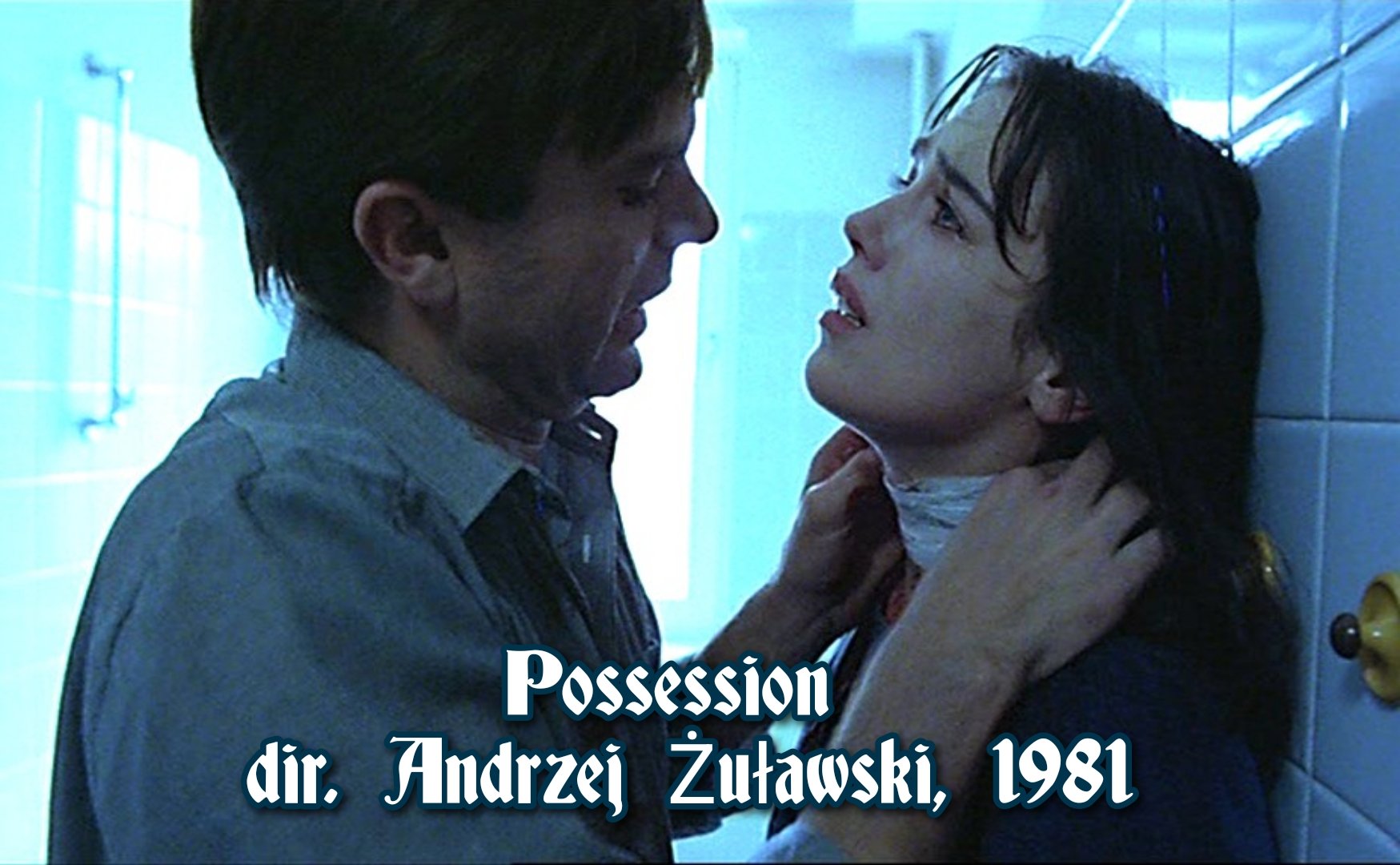 60 Nights of Horror 2022 # 1: Possession (1981)  