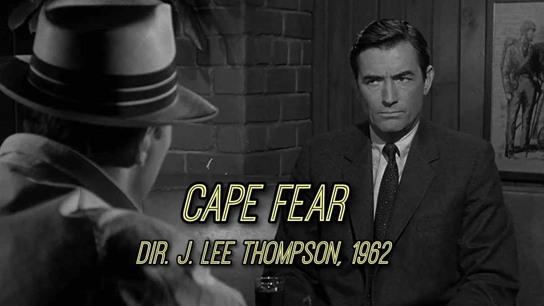 60 Nights of Horror #19: Cape Fear (1962)