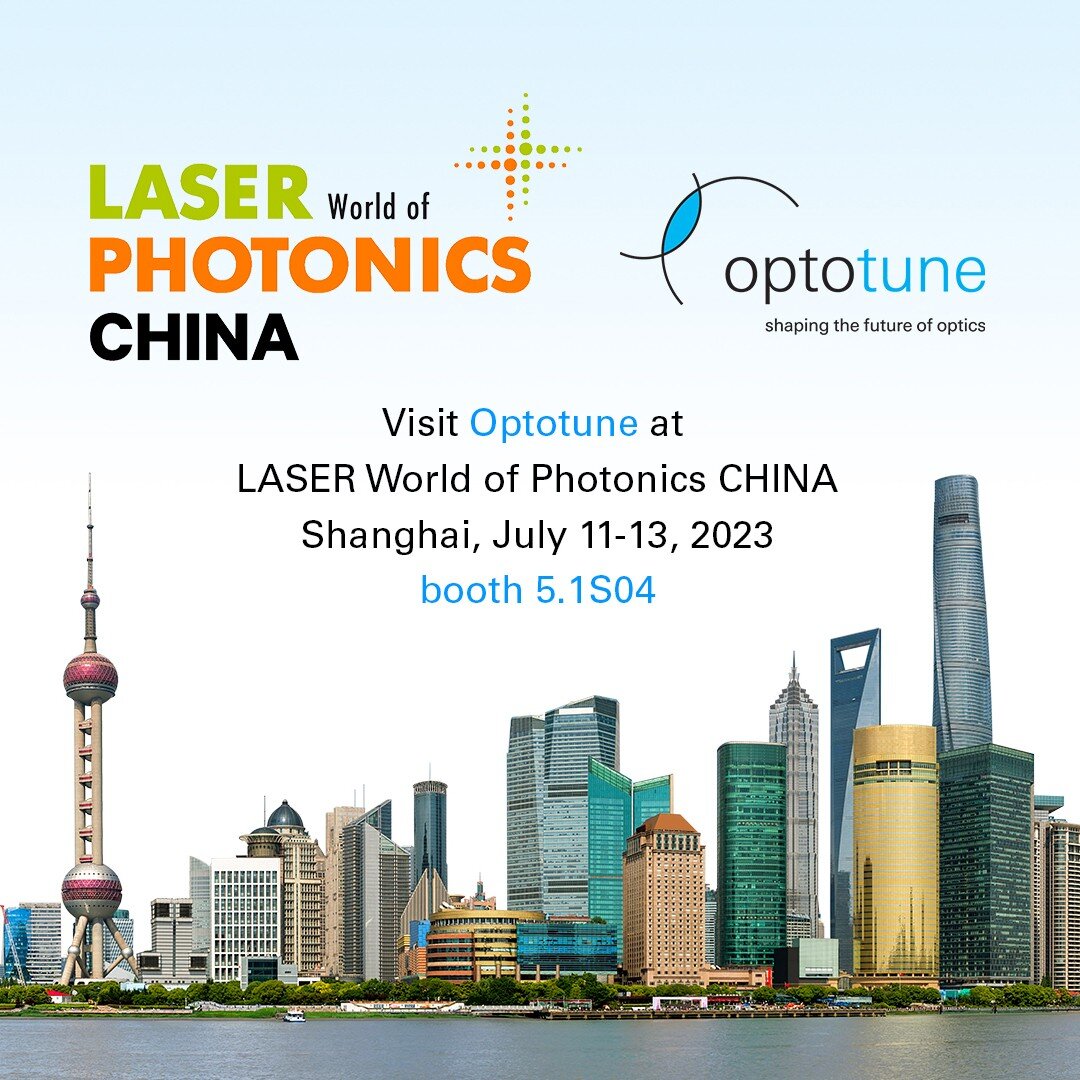 Visit Optotune at @laserworldofphotonics CHINA | July 11-13, 2023 | Shanghai | Booth 5.1S04
 
LASER World of Photonics CHINA:
https://www.world-of-photonics-china.com.cn/en-us/
 
Homepage:
www.optotune.com
 
Email:
sales@optotune.com

#laserworld #la