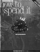 Financial Times - How To Spend It