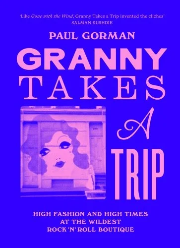 Cover - Granny Takes a Trip 9781399623612.jpg