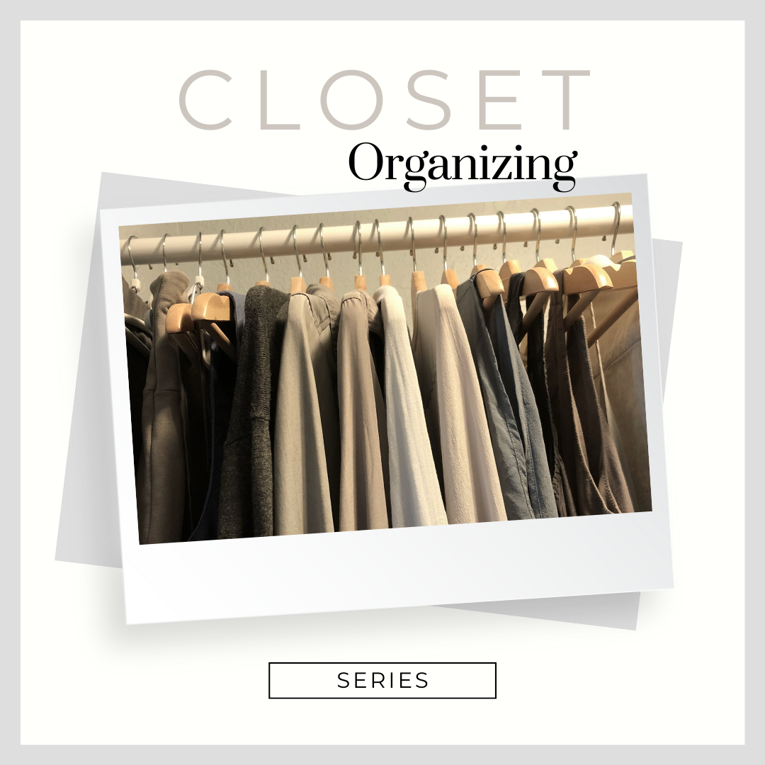Closet Organizing Series.png