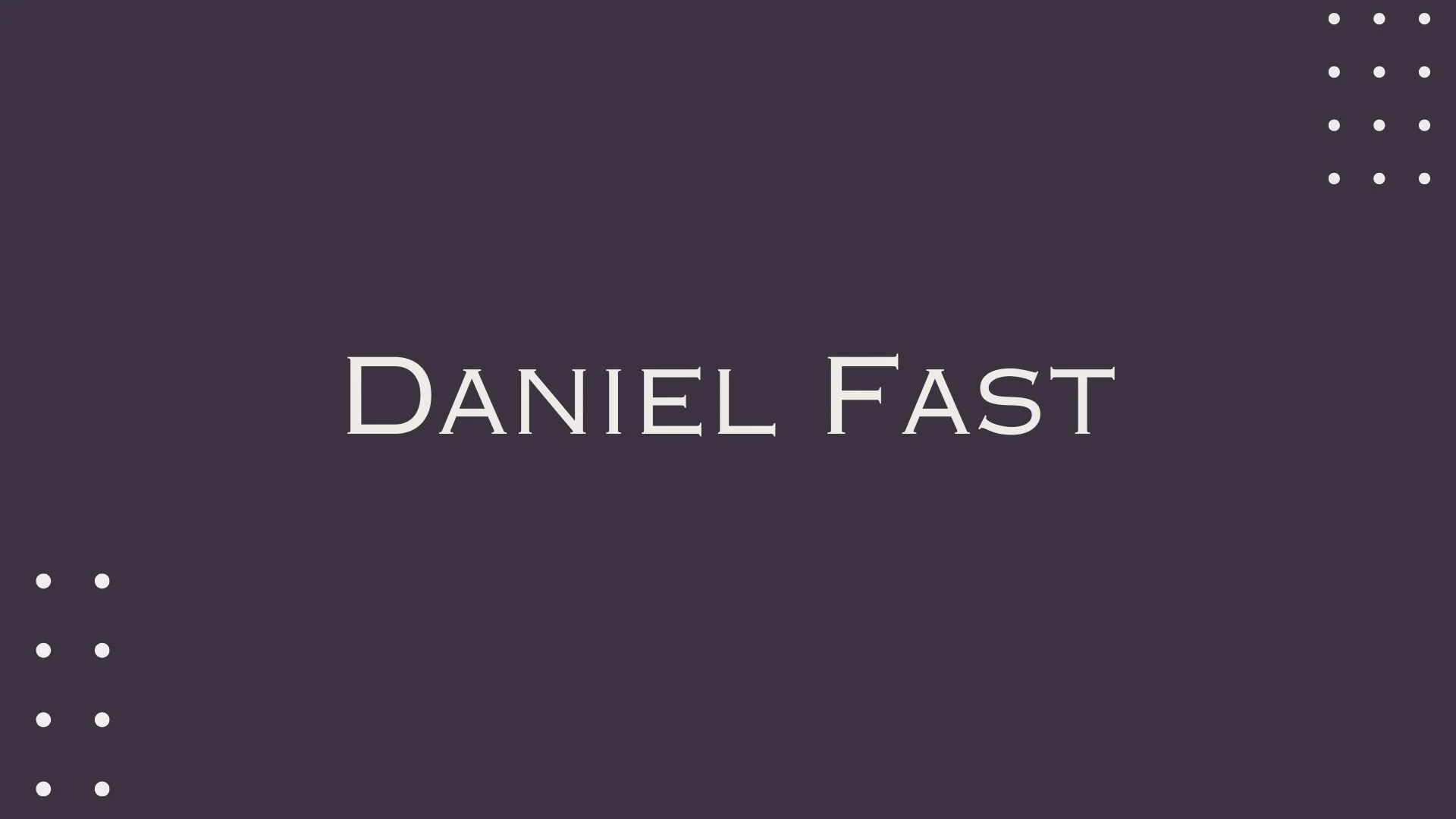 Daniel Fast