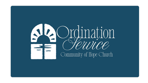Ordination Service — Community of Hope