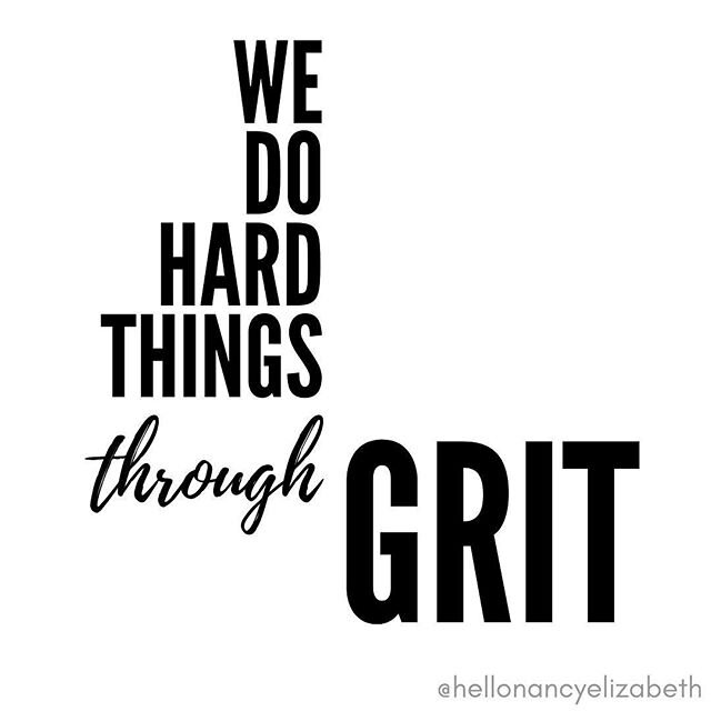 Repeat after me...⠀
⠀
⠀
WE DO HARD THINGS⠀
⠀
⠀
But how? ⠀
Through GRIT.⠀
⠀
Grounded⠀
Responsibility &amp; Resourcefulness⠀
Initiative⠀
Tenacity⠀
⠀
Tune in to this week's podcast episode on iTunes or anywhere else podcasts are found or at www.nancyeli