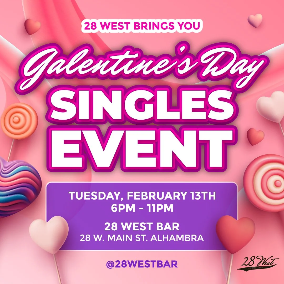 GALENTINE'S DAY SINGLES EVENT AT 28 WEST!