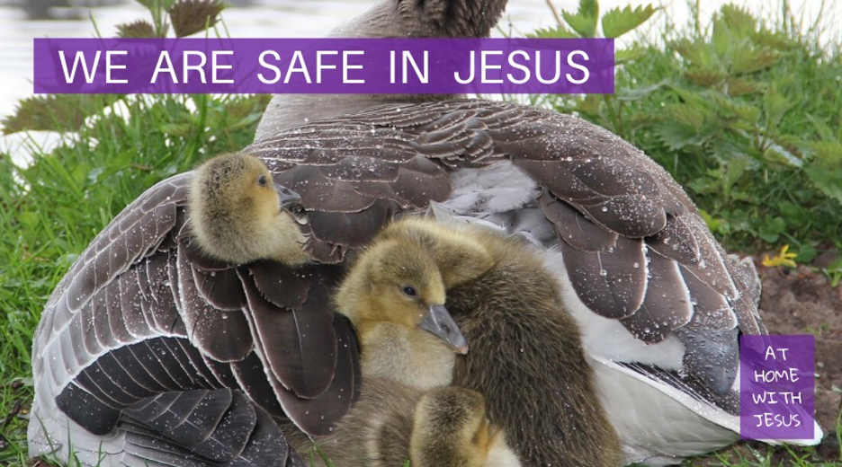 We are Safe in Jesus