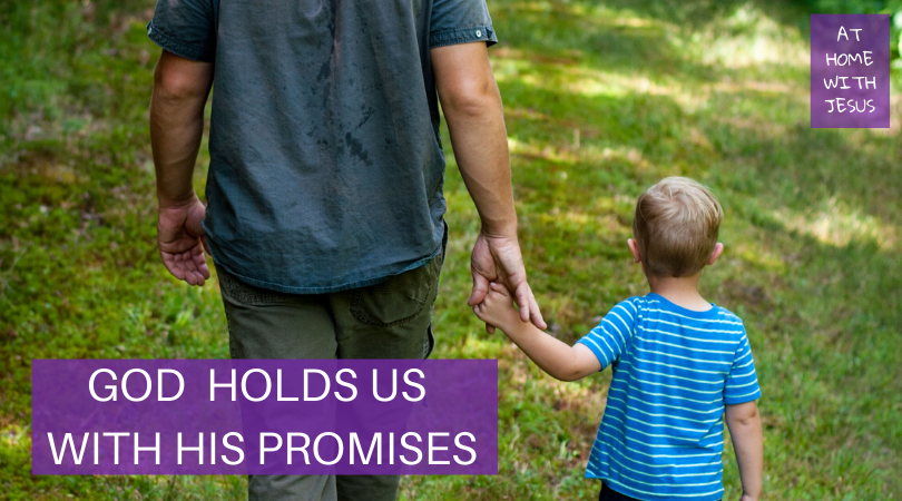 God Holds Us With Promises