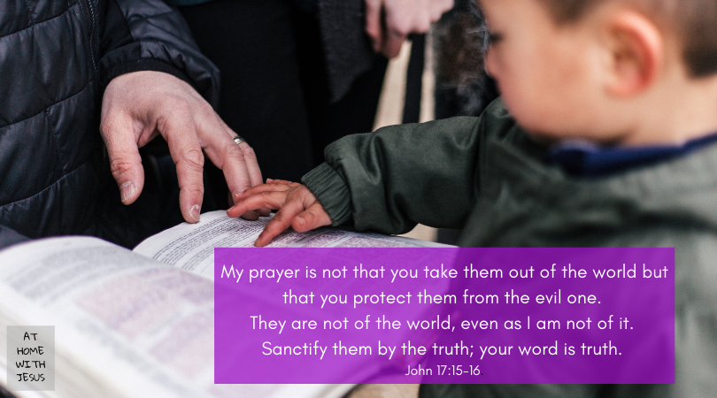 Jesus' Prayer to Protect His Children with the Truth