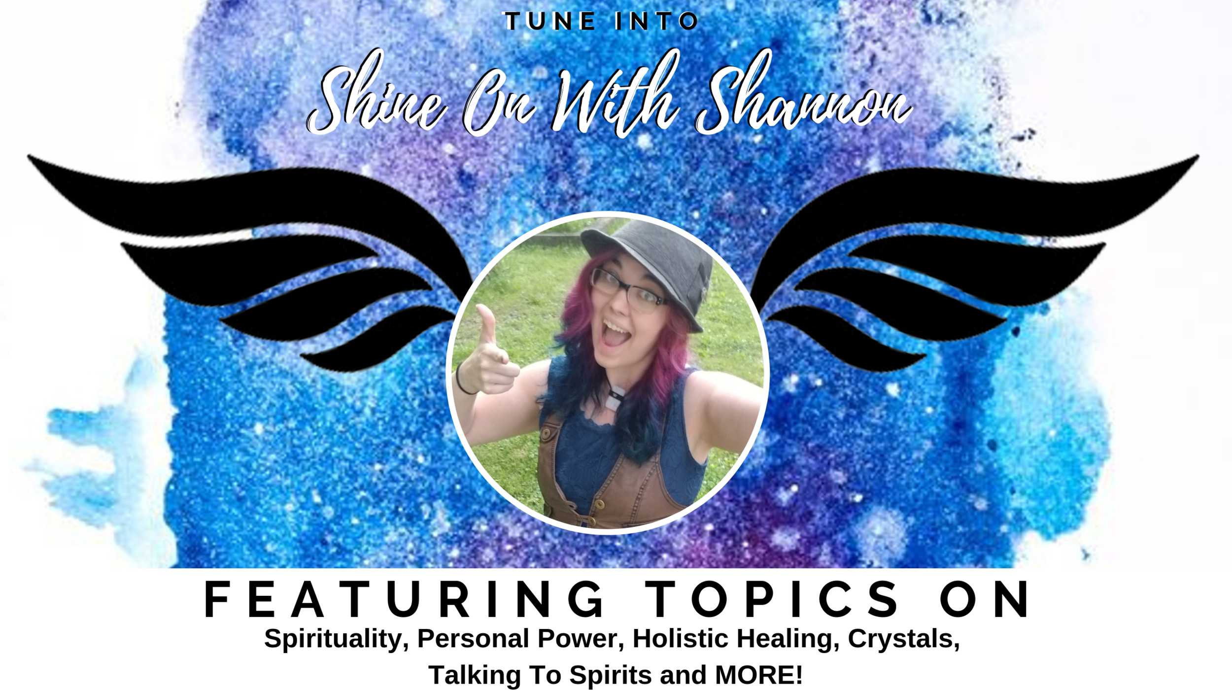 Shine On With Shannon — Bring Me 2 Life