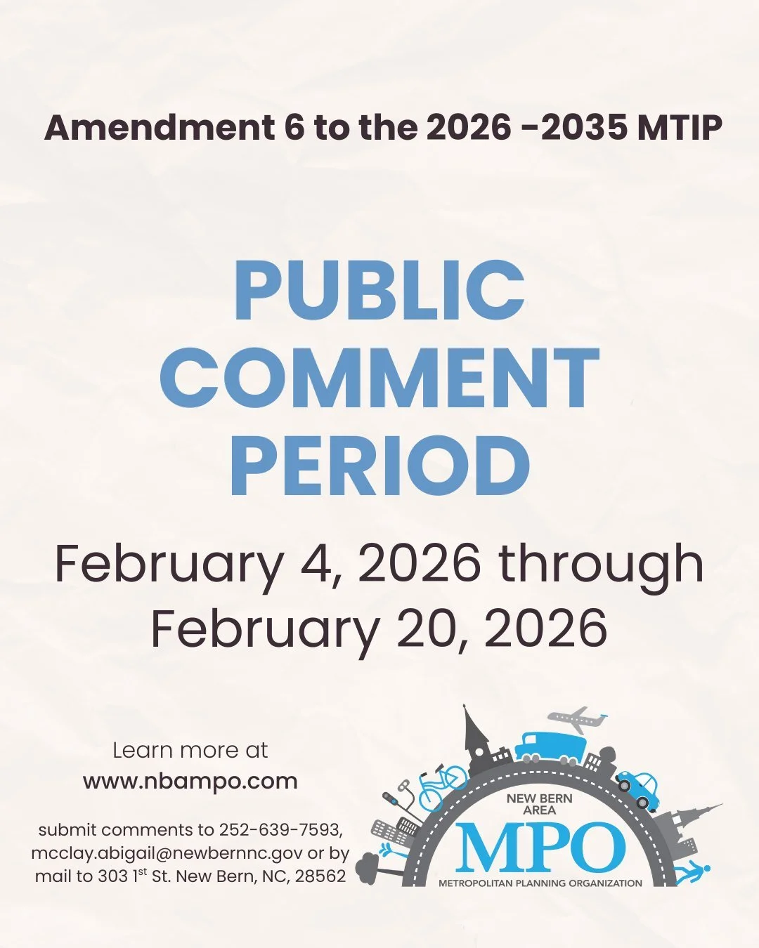 The 2026-2035 Metropolitan Transportation Improvement Programs (MTIPs) identify state and federally funded transportation investments within the New Bern Area Metropolitan Planning Organization (MPO) Area. 

Amendment 7 adds projects at the request o