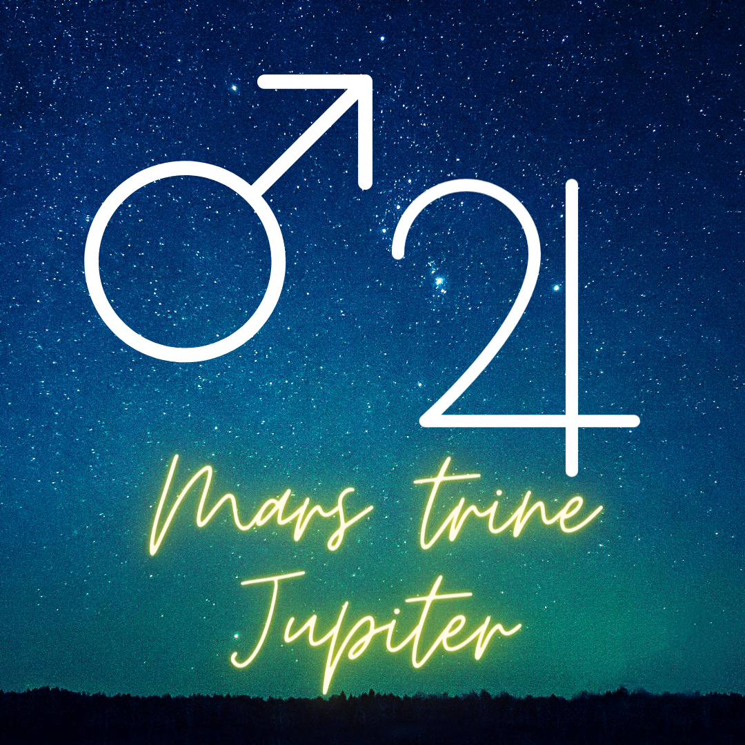 Mars Trine Jupiter: Good Luck in Your Actions!
