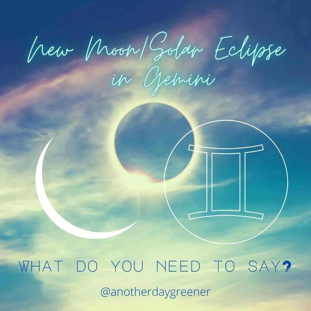 New Moon || Solar Eclipse in Gemini: What do you Need to say?