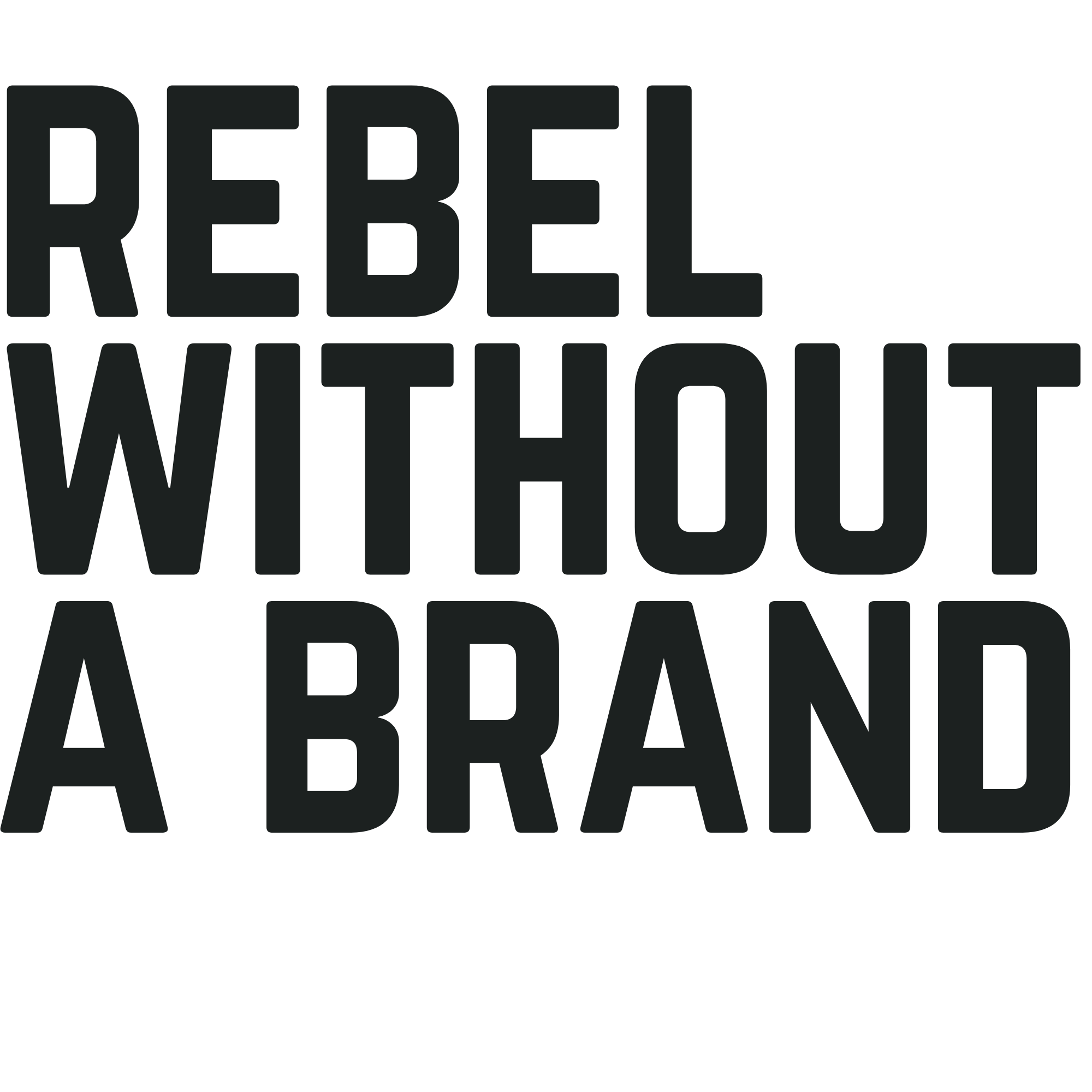 Rebel Without A Brand