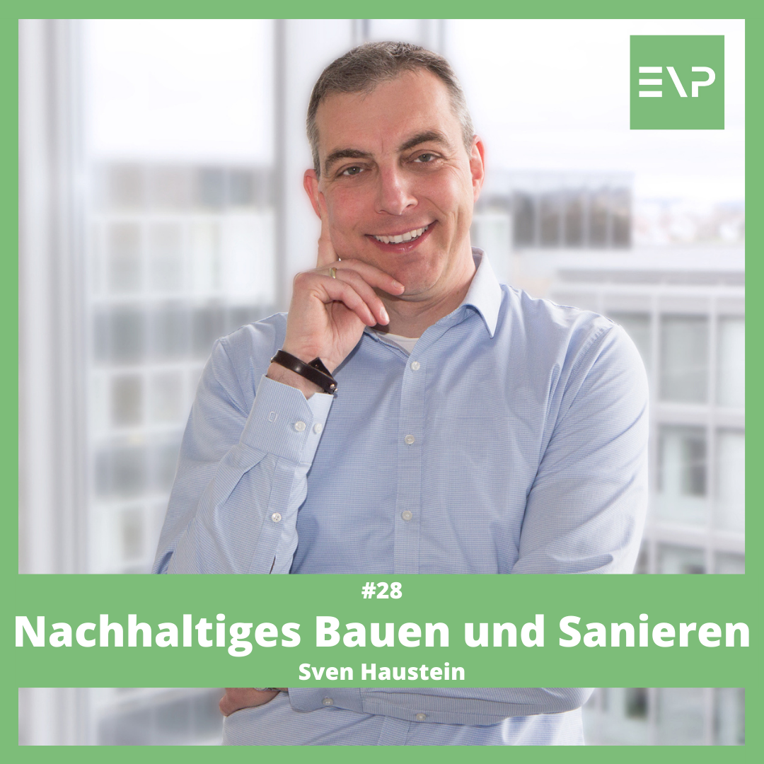 #28 Nachhaltig Bauen und Sanieren - Sven Haustein (Architekt)