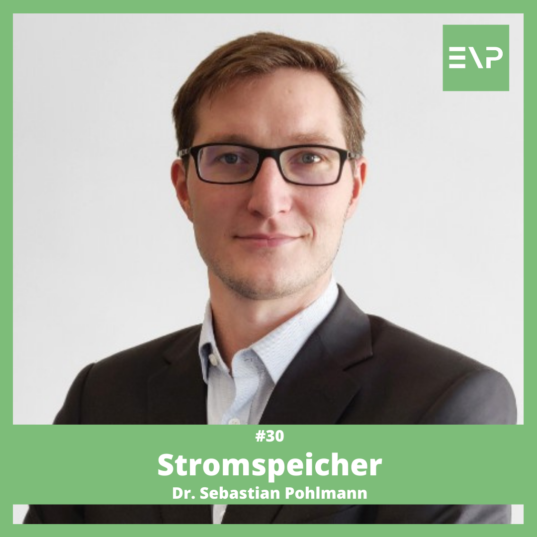 #30 Stromspeicher - Dr. Sebastian Pohlmann (VP Skeleton)