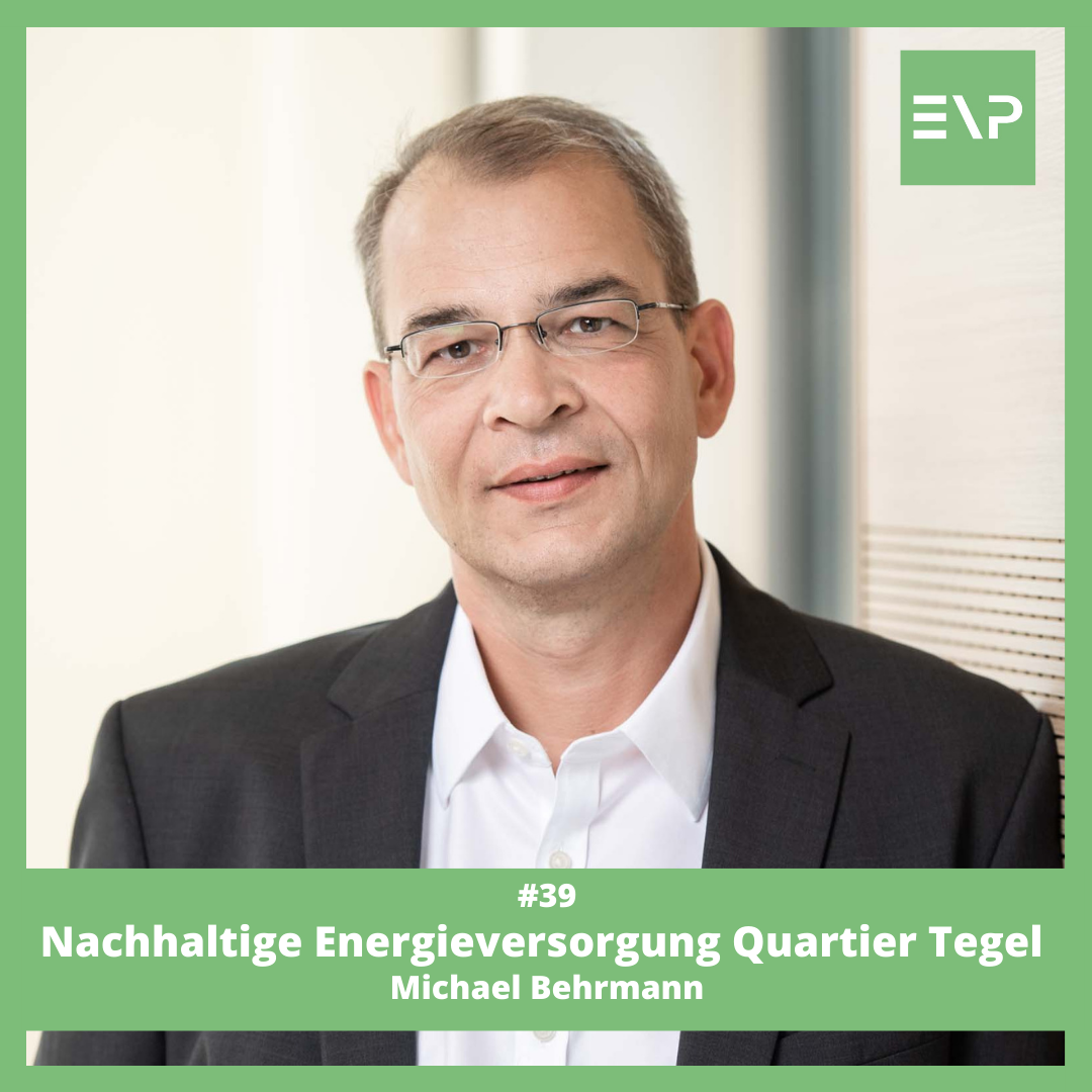 #39 Nachhaltige Energieversorgung Quartier Tegel - Michael Behrmann (Green Urban Energy)